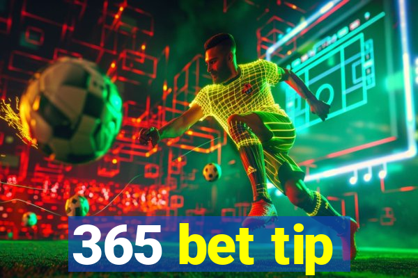 365 bet tip