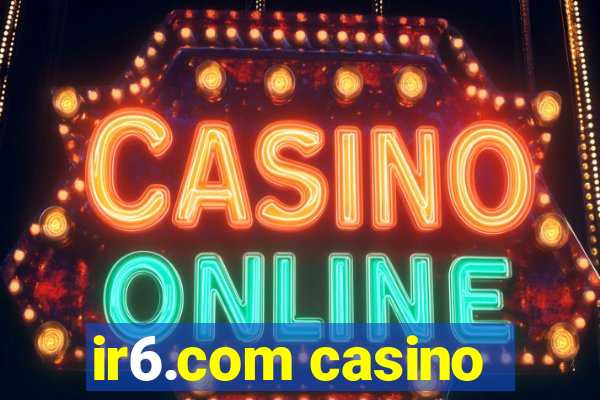 ir6.com casino