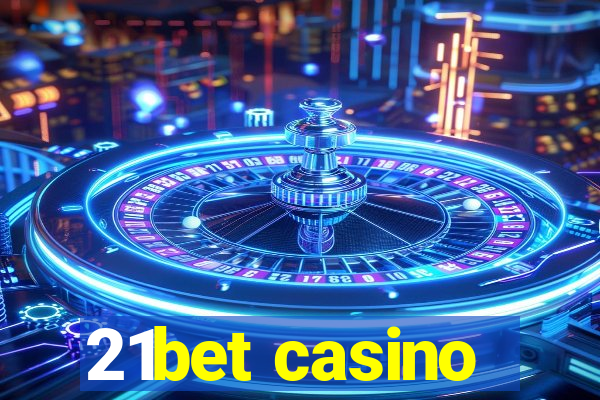 21bet casino