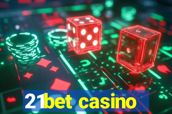 21bet casino