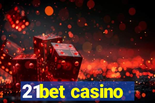 21bet casino