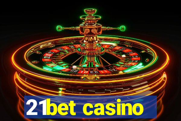 21bet casino