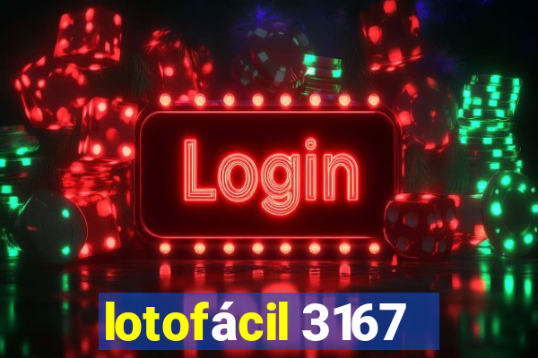 lotofácil 3167