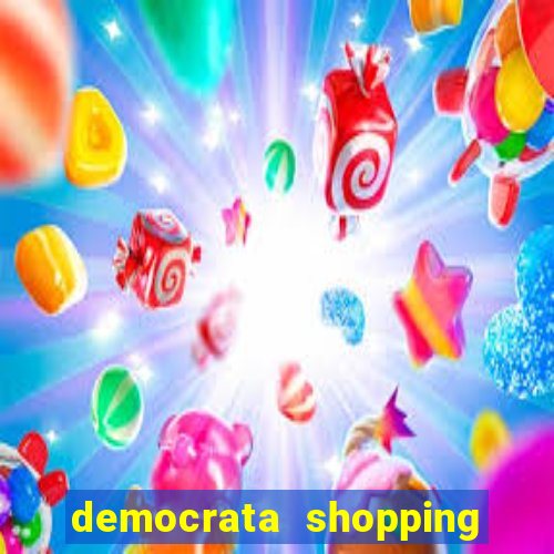 democrata shopping da bahia