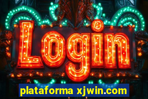 plataforma xjwin.com