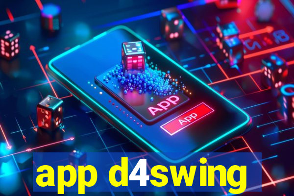 app d4swing