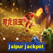 jaipur jackpot