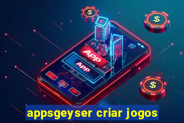 appsgeyser criar jogos