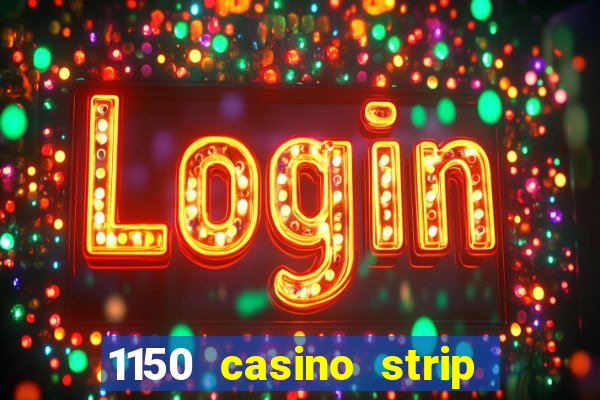 1150 casino strip resorts blvd