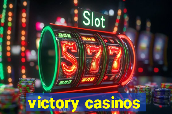 victory casinos