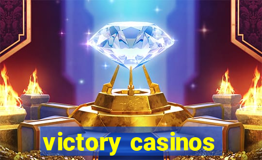 victory casinos