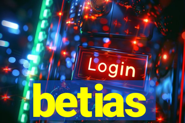 betias