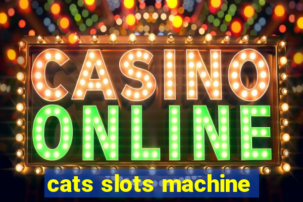 cats slots machine