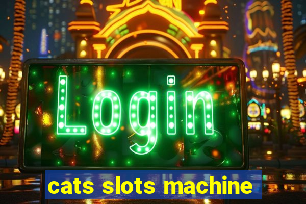 cats slots machine