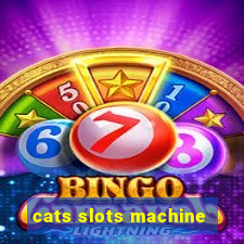 cats slots machine