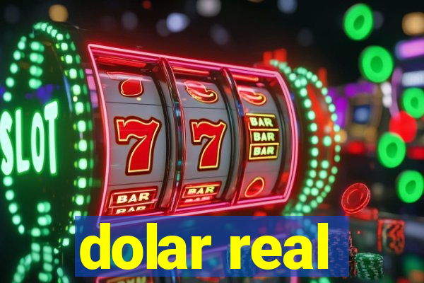 dolar real