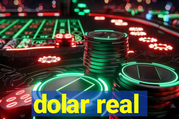 dolar real