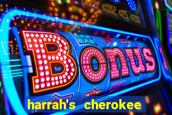 harrah's cherokee casino resort