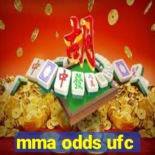 mma odds ufc