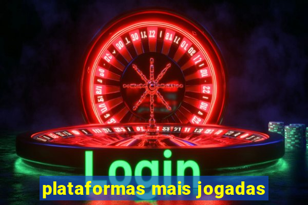 plataformas mais jogadas