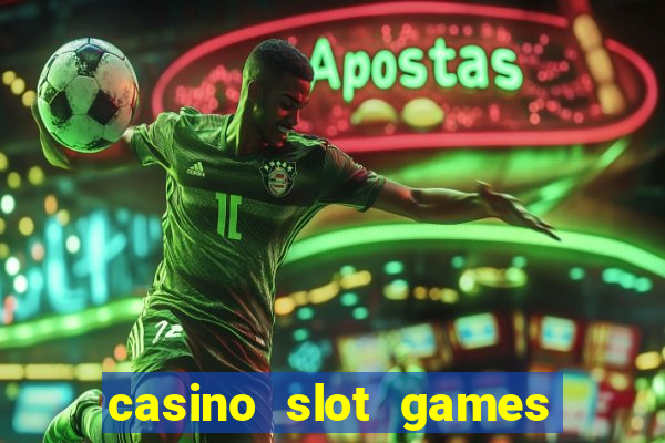 casino slot games for real money