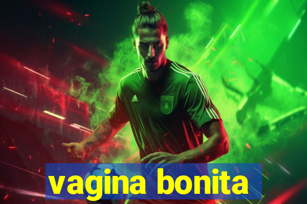 vagina bonita