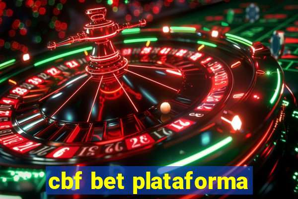 cbf bet plataforma