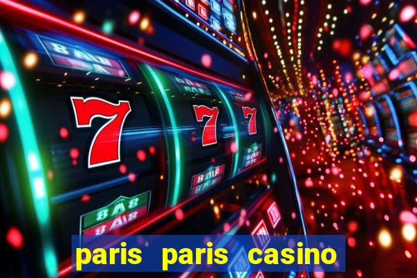 paris paris casino las vegas