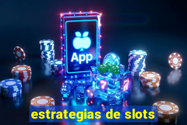 estrategias de slots