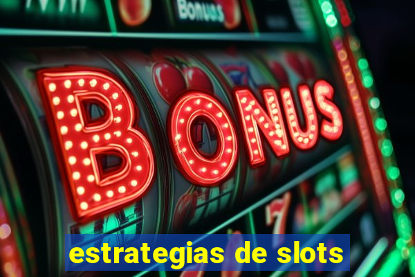 estrategias de slots