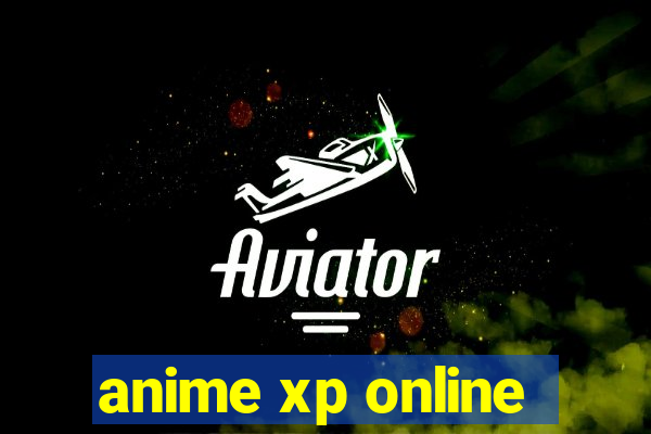 anime xp online