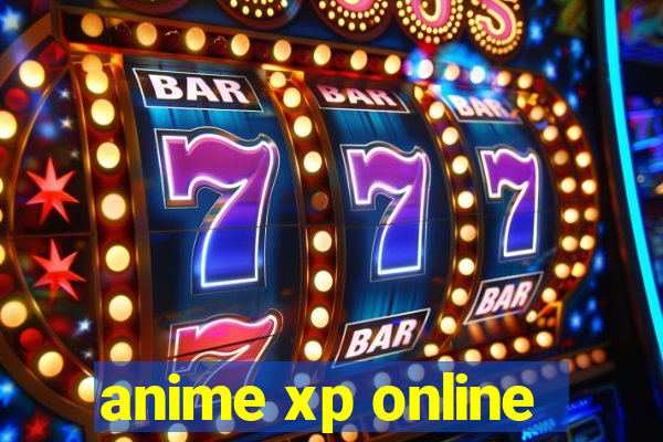 anime xp online