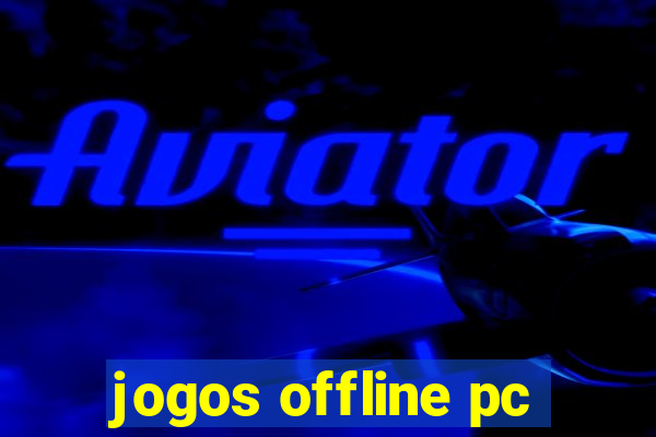 jogos offline pc