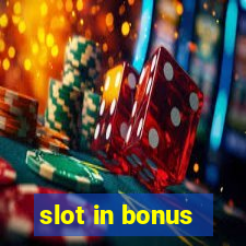 slot in bonus