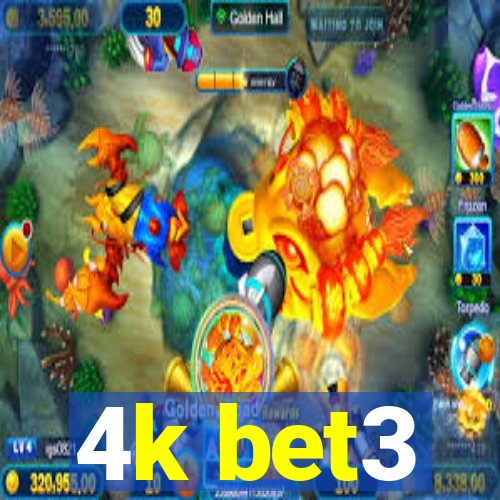 4k bet3