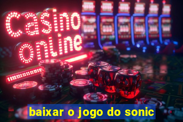 baixar o jogo do sonic