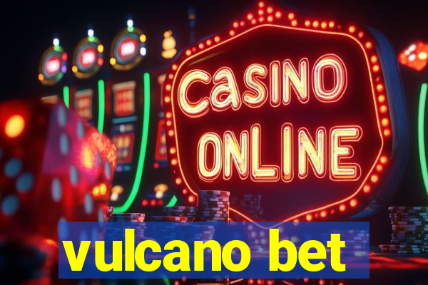 vulcano bet