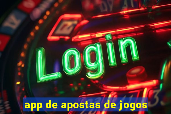 app de apostas de jogos