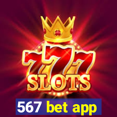 567 bet app