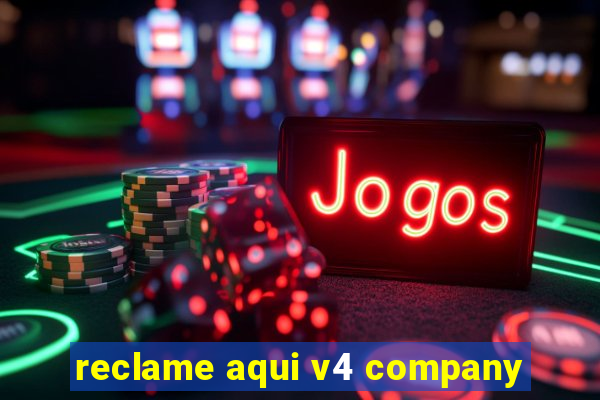 reclame aqui v4 company