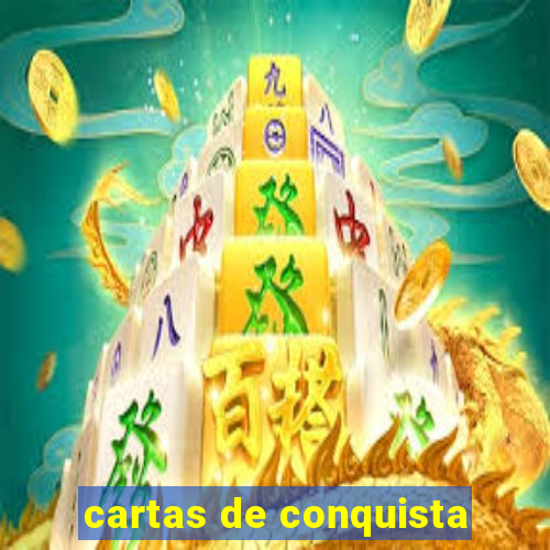 cartas de conquista