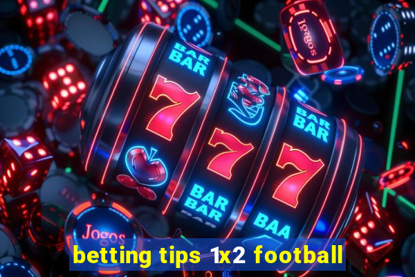 betting tips 1x2 football