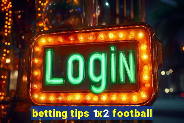 betting tips 1x2 football