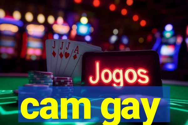 cam gay