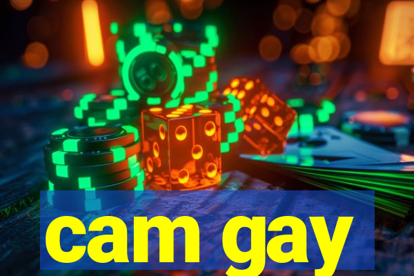 cam gay