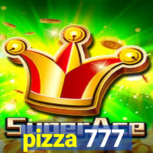 pizza 777