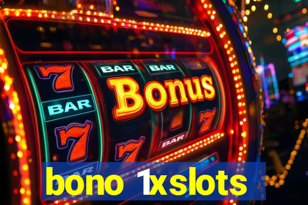 bono 1xslots