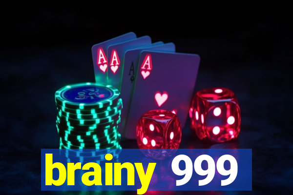 brainy 999