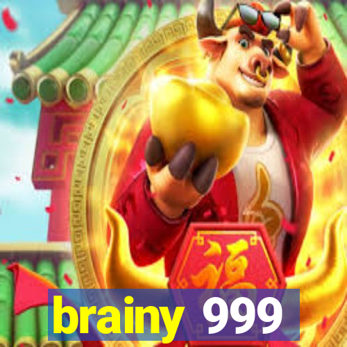 brainy 999