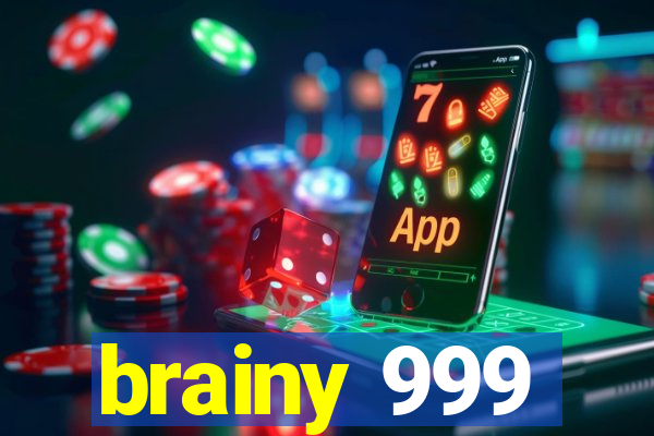 brainy 999